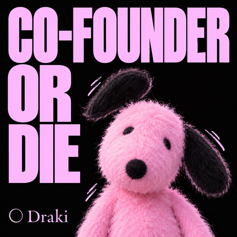Cover Image for Co-Founder or Die by Draki