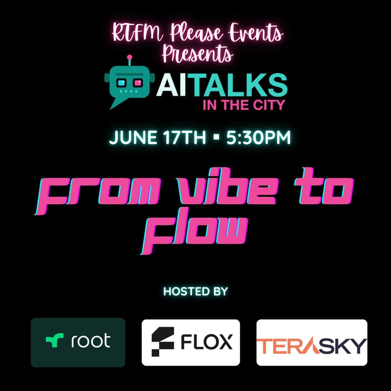 Cover Image for AI TALKS in the City: From Vibe to Flow