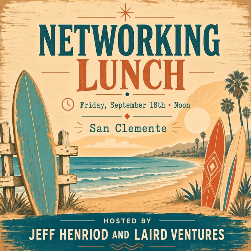 Cover Image for Business Networking Lunch — Hosted by Jeff Henriod & Laird Ventures