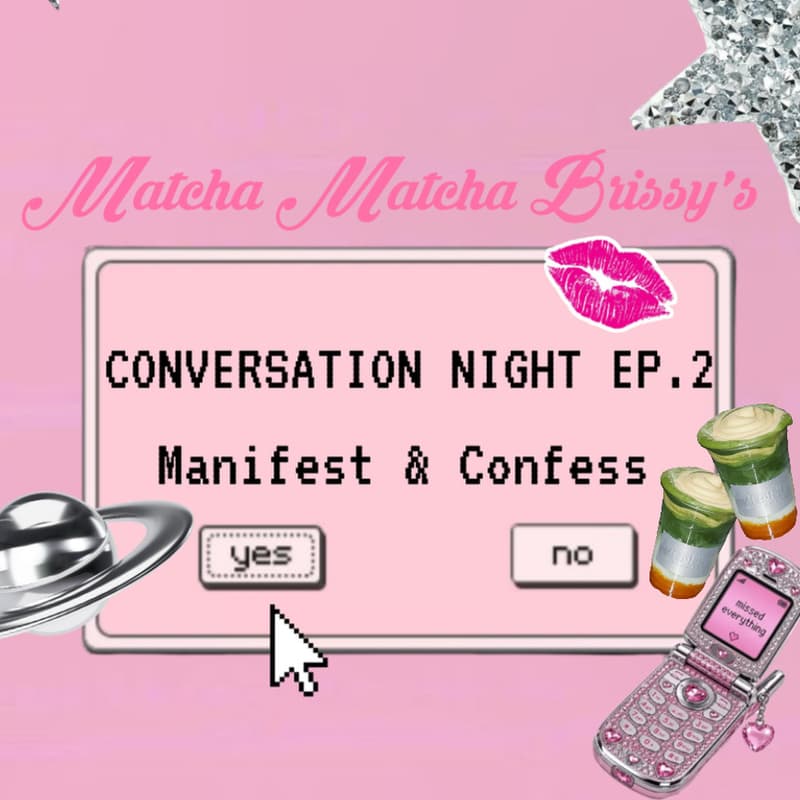 Cover Image for Manifest & Confess ✨ Convo Night Ep.2