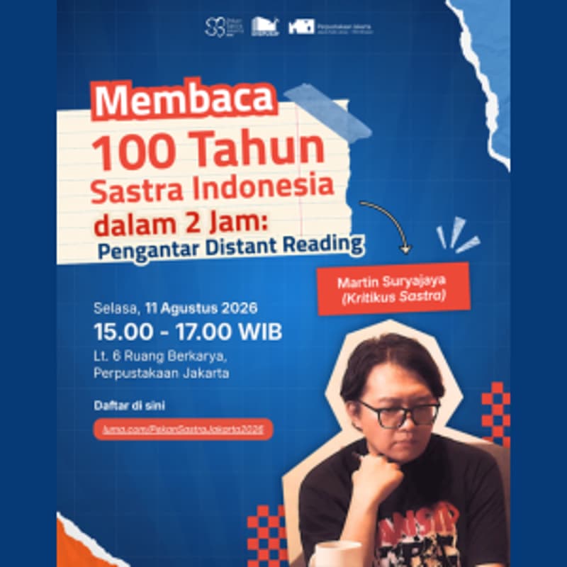 Cover Image for Membaca 100 Tahun Sastra Indonesia dalam 2 Jam: Pengantar Distant Reading bersama Martin Suryajaya
