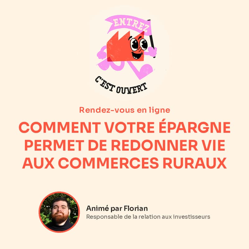Cover Image for Entrez, c'est ouvert ! : comment votre épargne redonne vie aux commerces ruraux