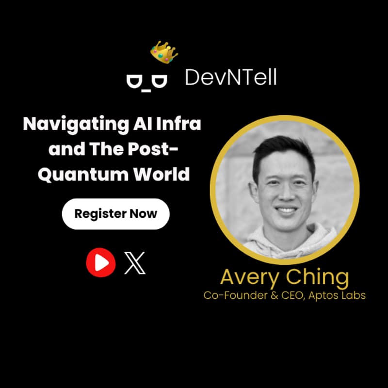 Cover Image for DevNTell - Navigating AI Infrastructure and the Post-Quantum World with Aptos feat. CEO Avery Ching