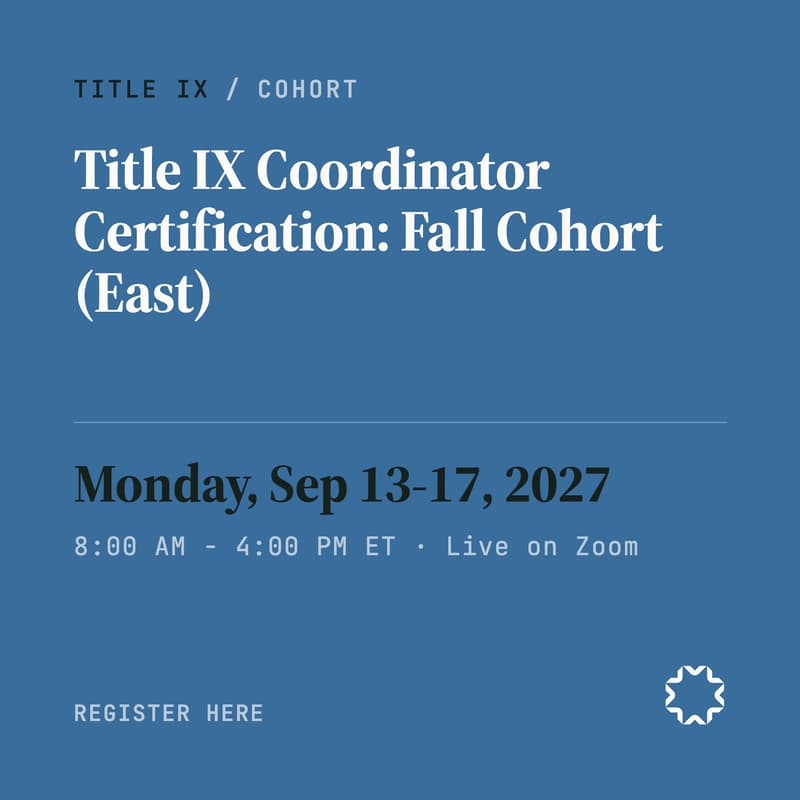 Cover Image for Title IX Coordinator Certification — Fall cohort (East)