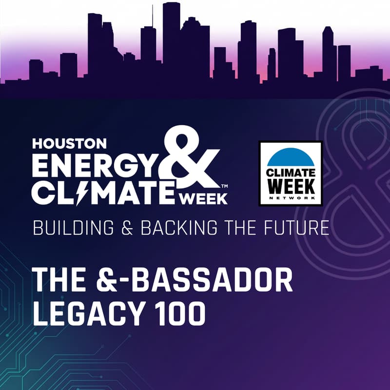 Cover Image for Legacy 100: Houston Energy & Climate Week &-Bassador Kickoff