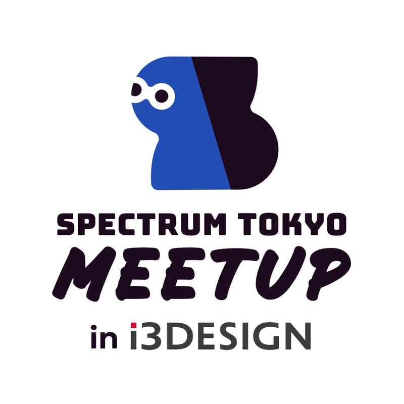 Cover Image for Spectrum Tokyo Meetup #26