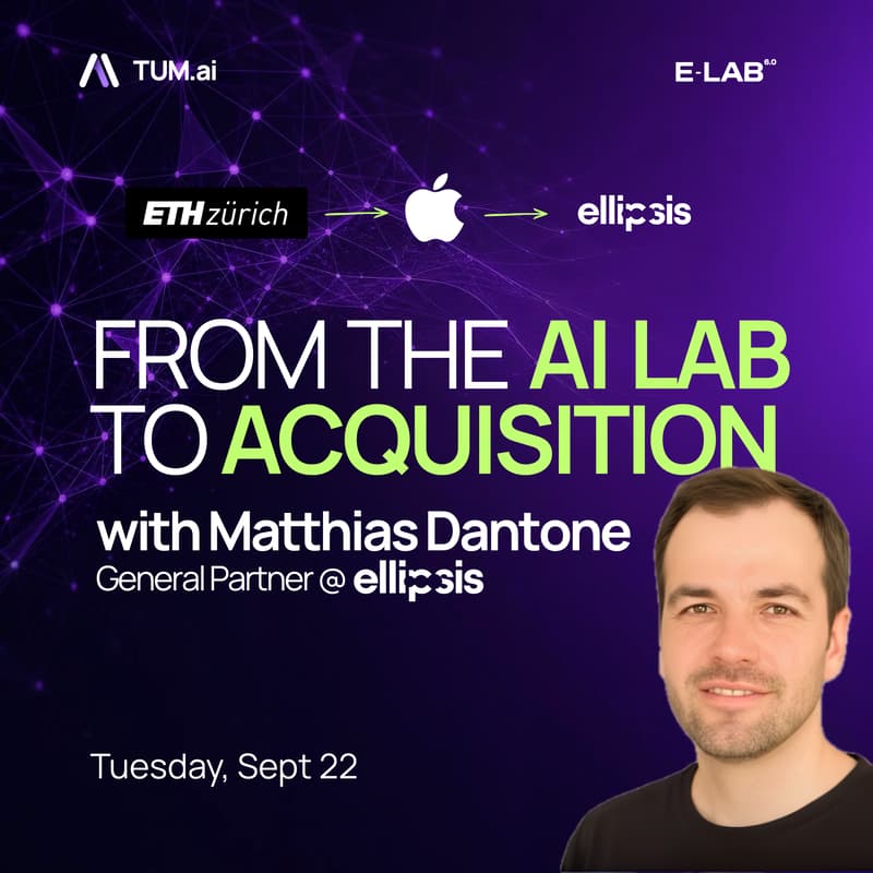 Cover Image for From the AI Lab to Acquisition - TUM.ai x ellipsis