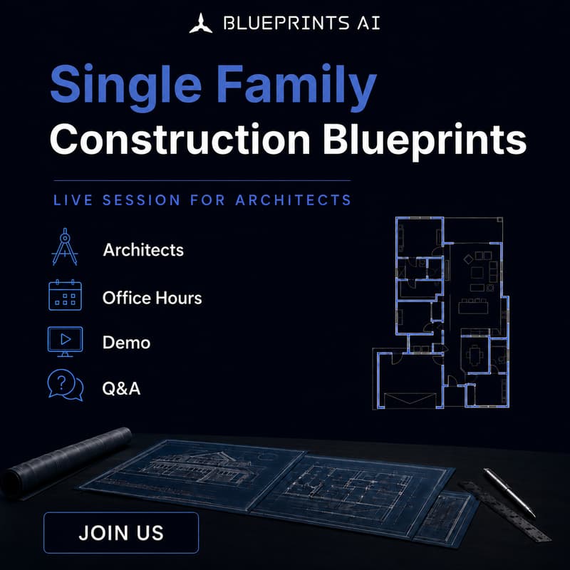 Cover Image for From Floor Plan to Permit Set Office Hours - Automate CD Sets for Single-Family Architects
