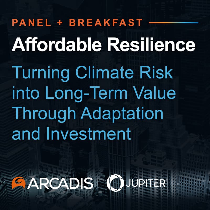 Cover Image for Affordable Resilience: Turning Climate Risk into Long-Term Value Through Adaptation and Investment