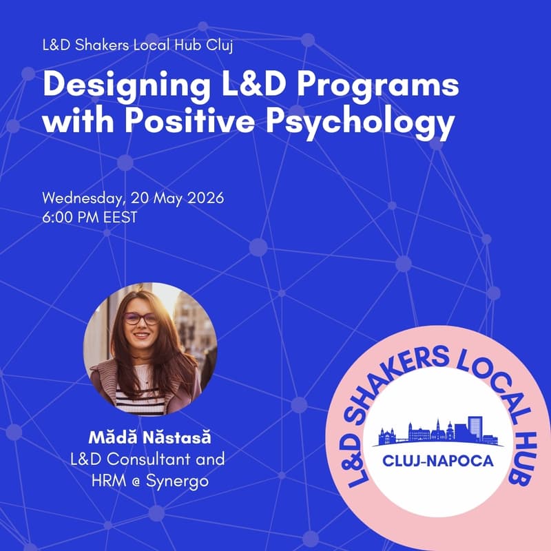 Cover Image for Local Hub Cluj: Designing L&D Programs with Positive Psychology