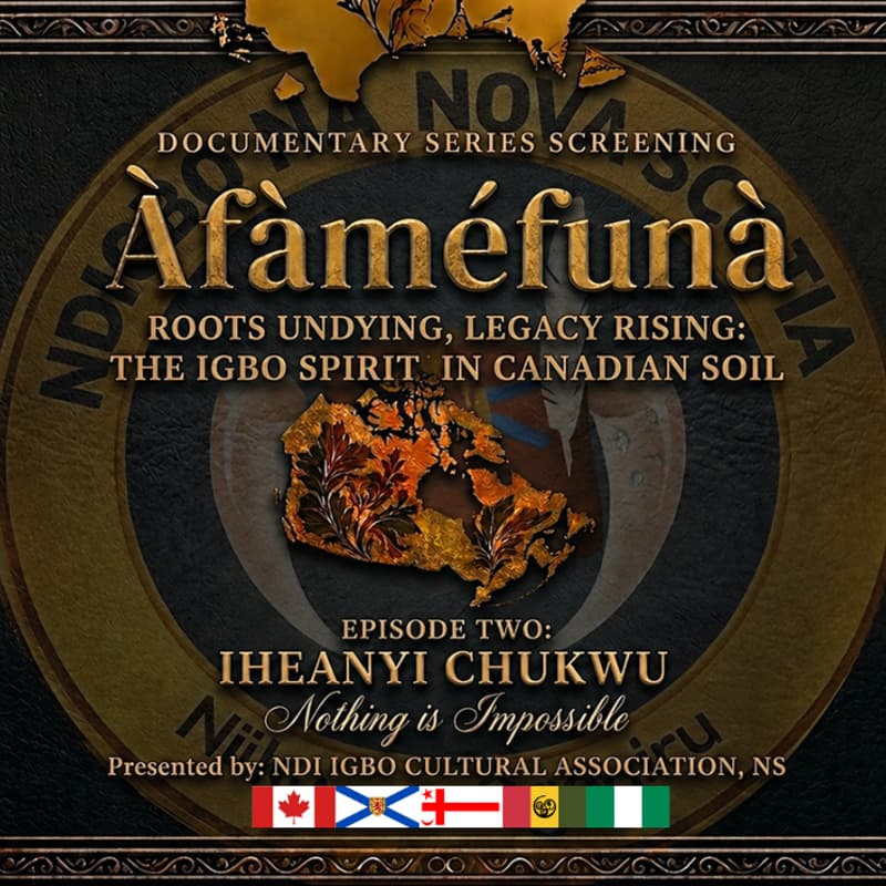 Cover Image for Àfàmèfúnà Documentary Serie Screening – Episode 2: Iheanyi Chukwu (Nothing Is Impossible)