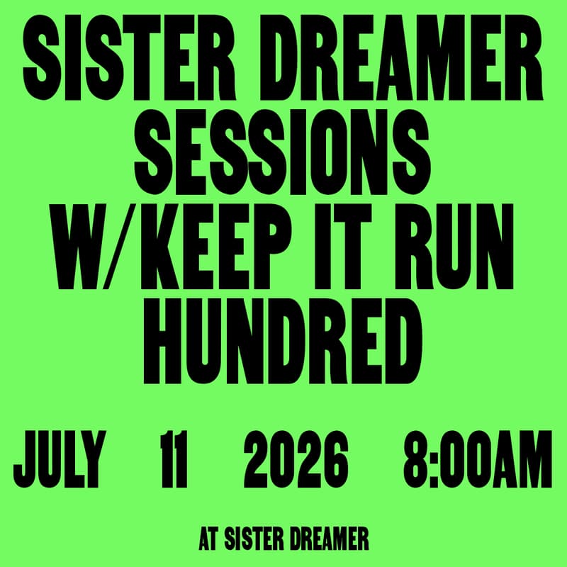 Cover Image for sister dreamer sessions w/ KeepItRunHundred
