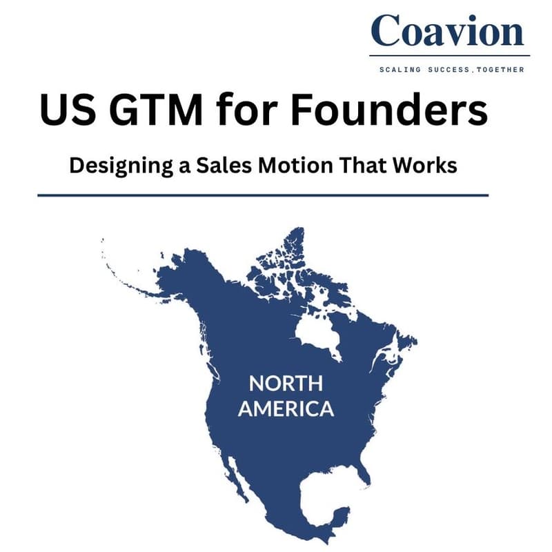 Cover Image for US GTM for Founders: Designing a Sales Motion That Works in the US