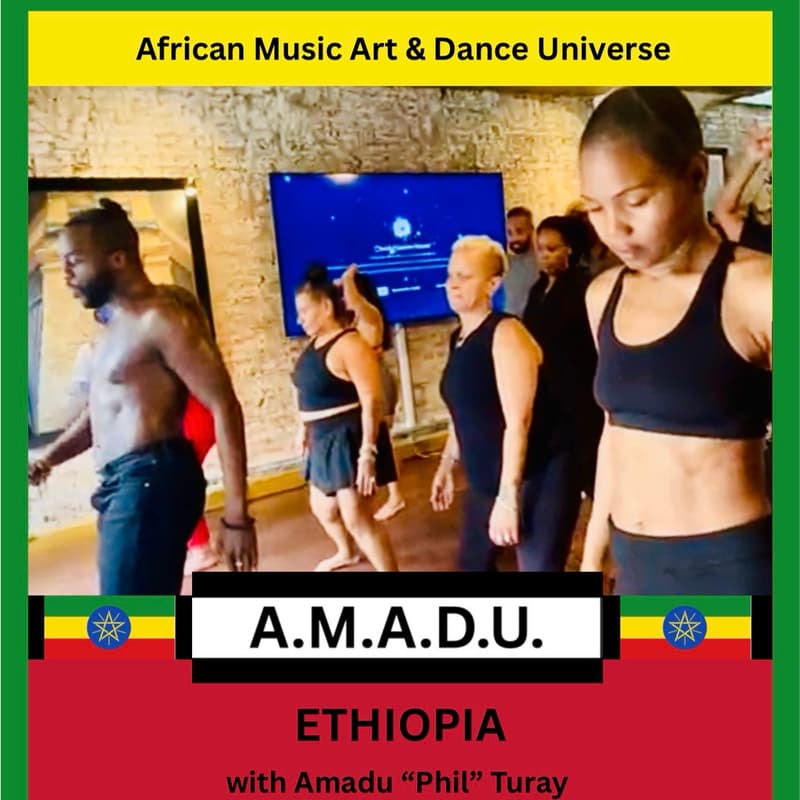 Cover Image for A.M.A.D.U. – African Music, Art & Dance Universe with Amadu “Phil” Turay - ETHIOPIA