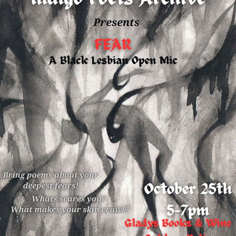 Cover Image for π―οΈ Indigo Poets Archive presents: FEAR, A Black Lesbian Open Mic π―οΈ