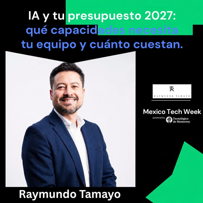 Cover Image for IA y tu presupuesto 2027: qué capacidades necesita tu equipo y cuánto cuestan.