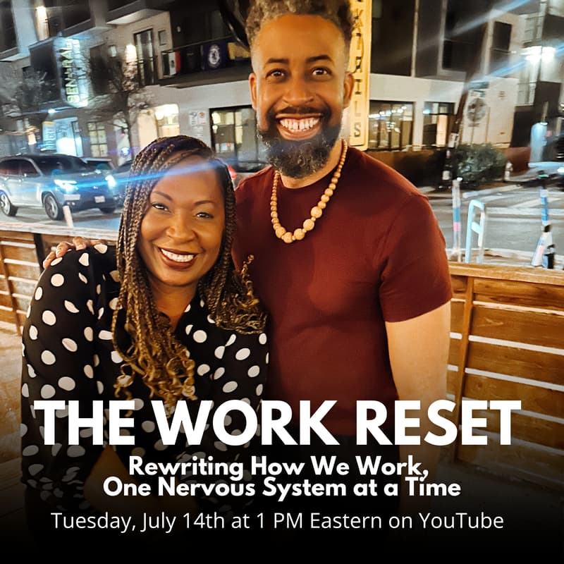 Cover Image for Work Reset: Rewriting how we work, one nervous system at a time | LIVE WORKSHOP - Replay Provided