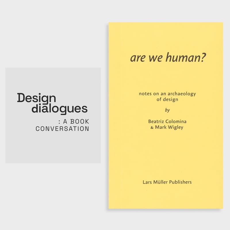 Cover Image for Design Dialogues : A Book Conversation On ‘Are We Human?’