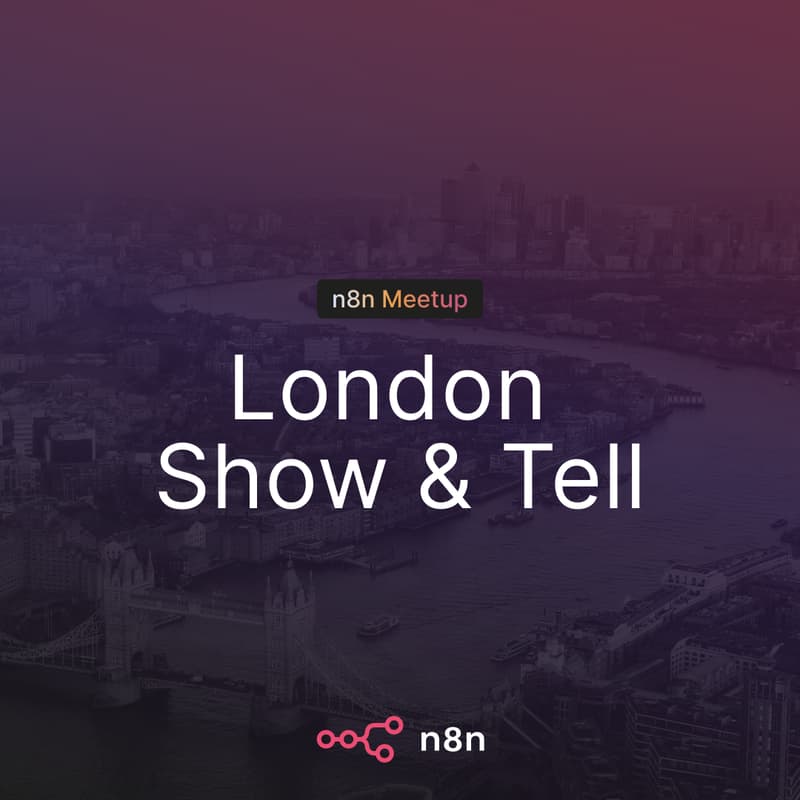Cover Image for n8n London Community Show & Tell