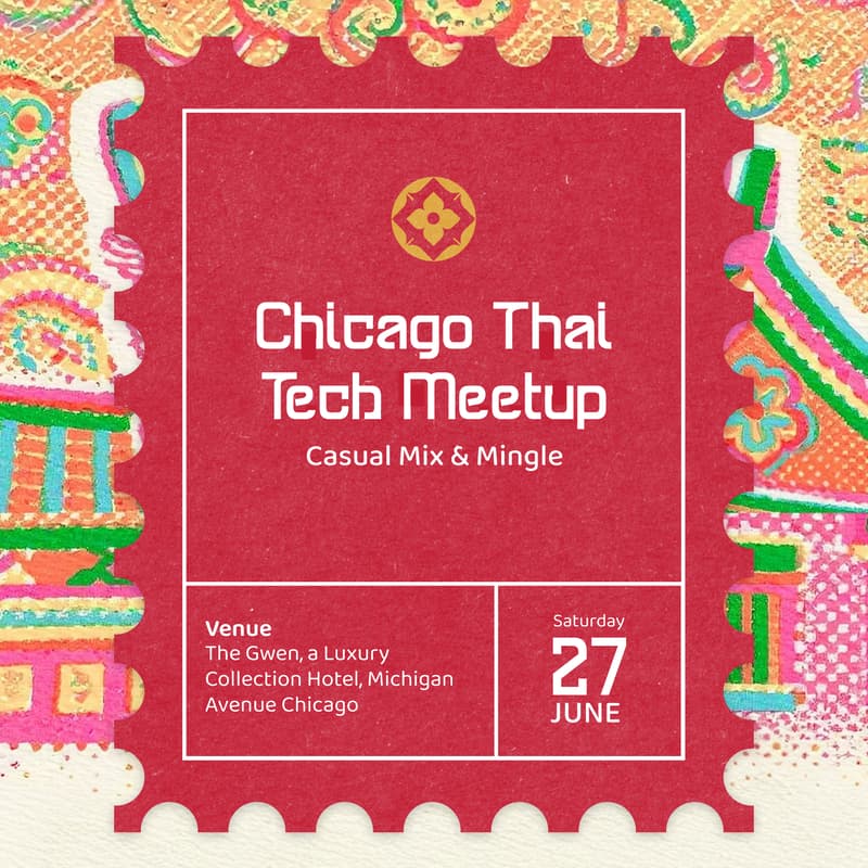 Cover Image for Chicago Thai Tech Meet-up: Casual Mix & Mingle