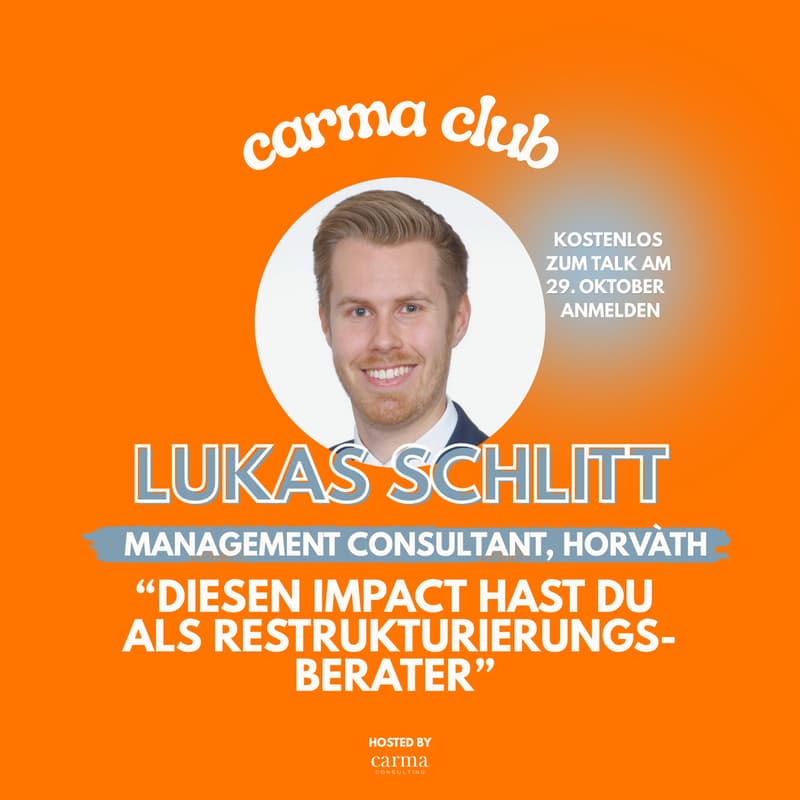 Cover Image for CARMA CLUB: Diesen Impact hast Du als Restrukturierungsberater - mit Horváth