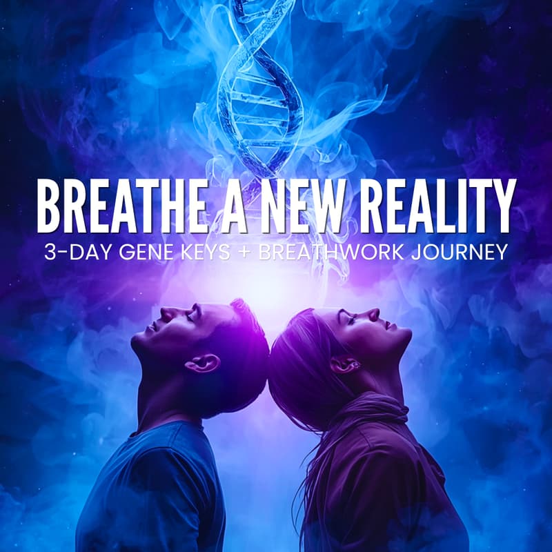 Cover Image for Breathe A New Reality: 3-Day Gene Keys and Breathwork Journey