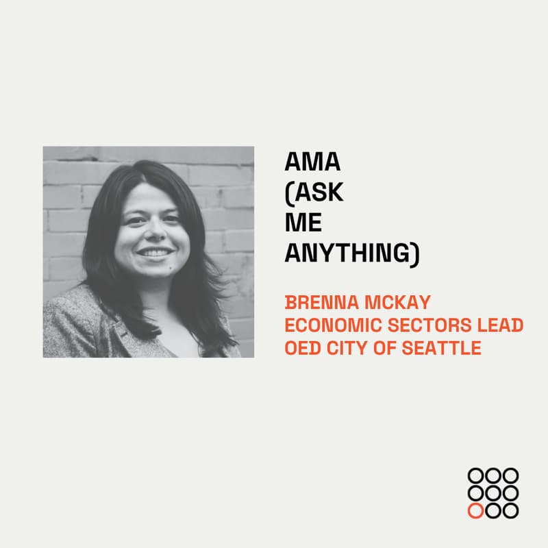 Cover Image for AMA with Brenna McKay - Economic Sectors Lead - OED City of Seattle