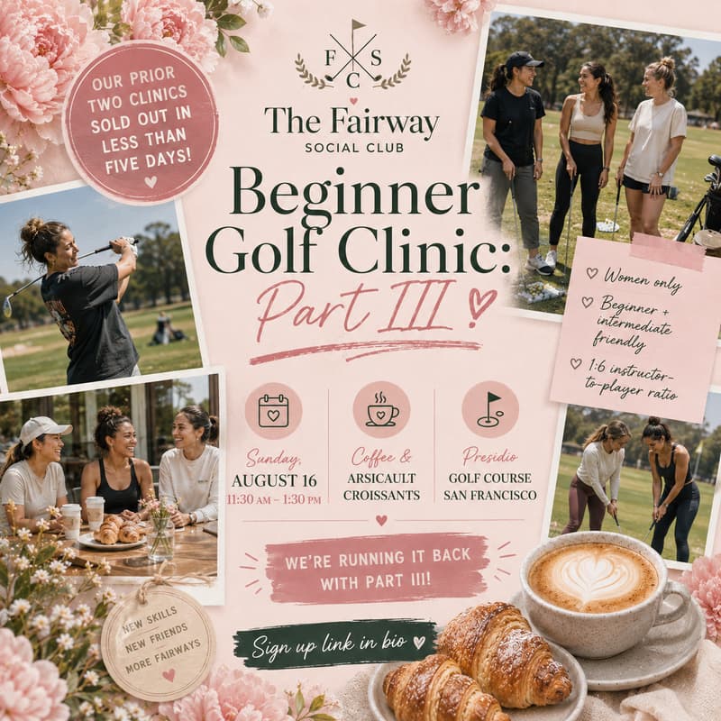 Cover Image for Women's Beginner Golf Clinic: Part III w/ Coffee & Arsicault Croissants