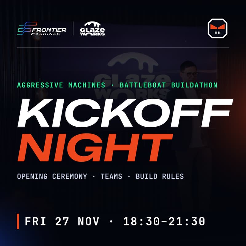 Cover Image for Kickoff Night - Aggressive Machines Battleboat Buildathon
