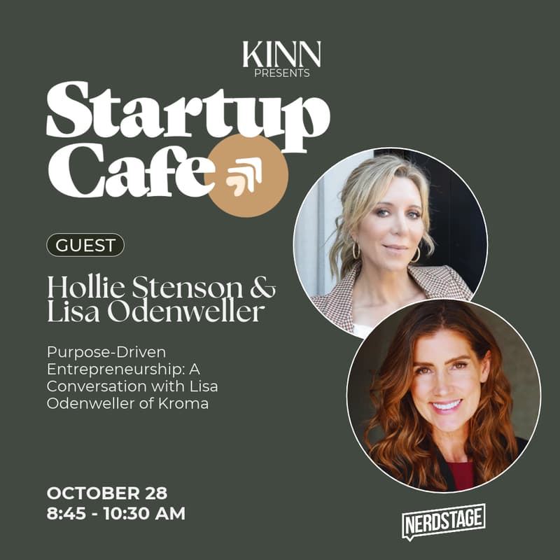 Cover Image for Startup Cafe: Purpose-Driven Entrepreneurship: A Conversation with Lisa Odenweller of Kroma