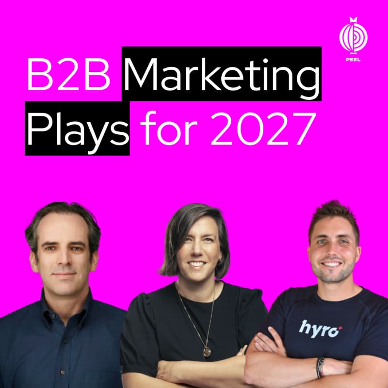Cover Image for B2B Marketing Plays to Move the Needle in 2027