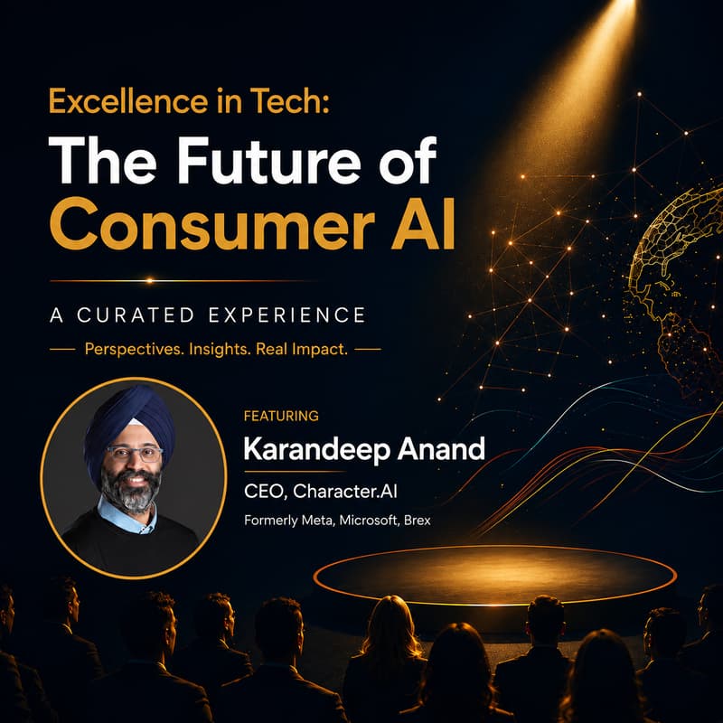 Cover Image for Excellence in Tech: The Future of Consumer AI featuring Karandeep Anand (CEO, Character.AI)