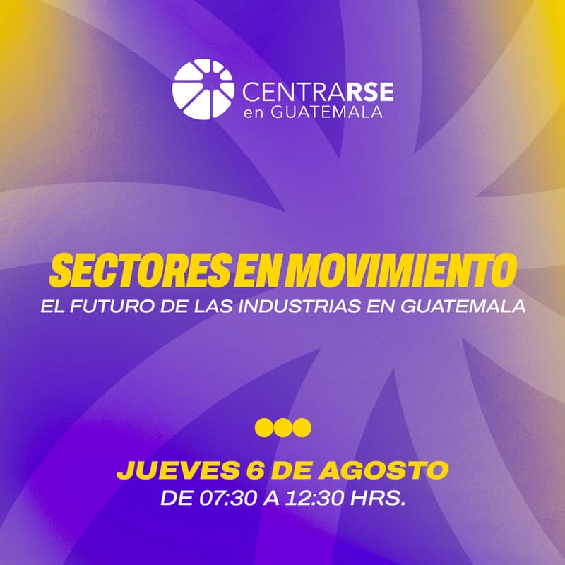 Cover Image for Sectores en Movimiento - El Futuro de las Industrias en Guatemala