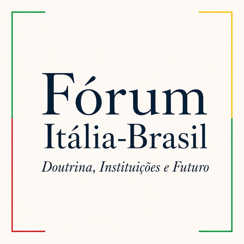 Imagem de capa de Fórum Itália-Brasil: Doutrina, Instituições e Futuro