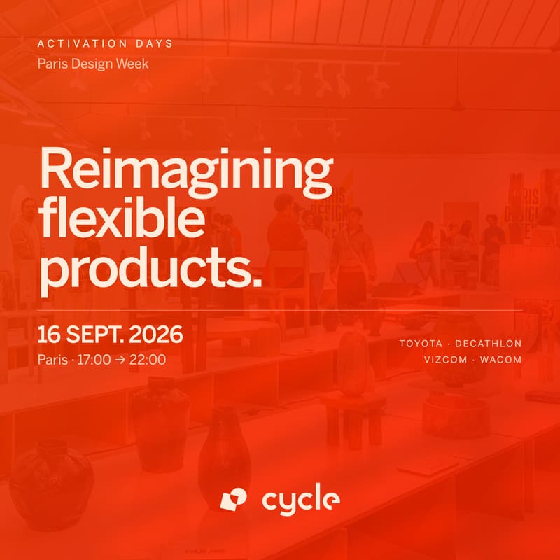 Cover Image for Cycle Paris Design Week Event - Reimagining Flexible Products