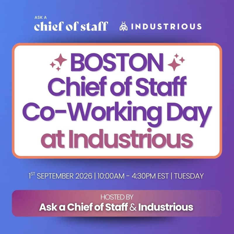 Cover Image for Ask a Chief of Staff: Boston Chief of Staff Co-Working Day