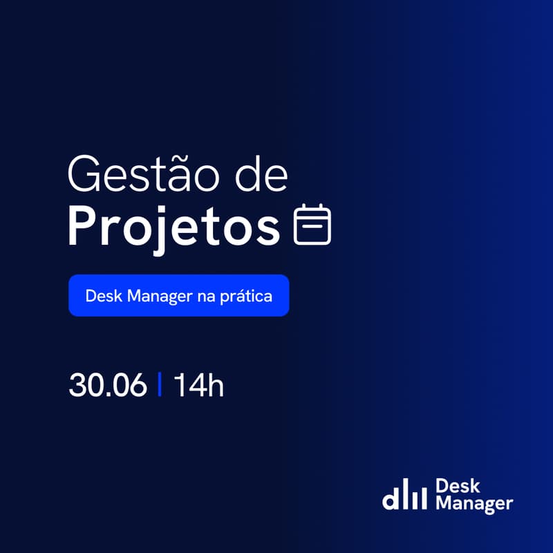 Cover Image for Desk Manager na Prática: Gestão de Projetos