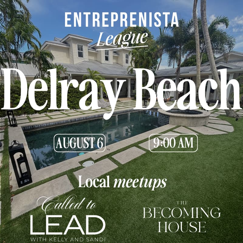 Cover Image for Entreprenista x Called to Lead Poolside Event @ The Becoming House