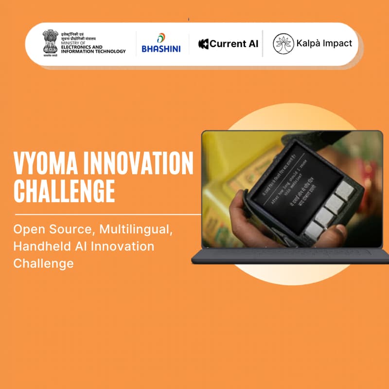 Cover Image for VYOMA: Open Source, Multilingual, Handheld AI Innovation Challenge 2026