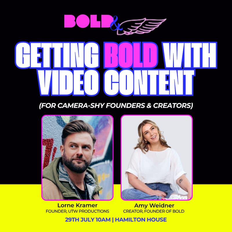 Cover Image for Getting BOLD With Video Content (for camera-shy Founders)