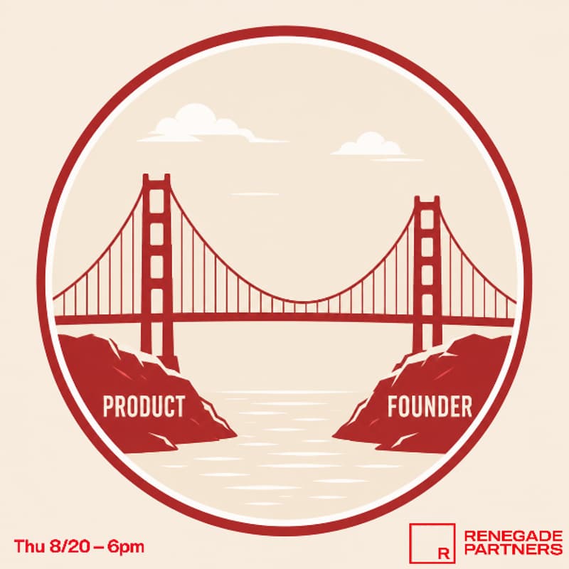 Cover Image for Evening at Renegade: From Product to Founding