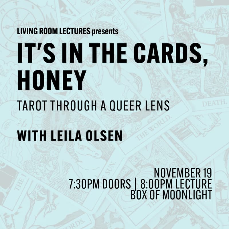 Cover Image for Living Room Lectures presents It's In The Cards, Honey: Tarot Through a Queer Lens