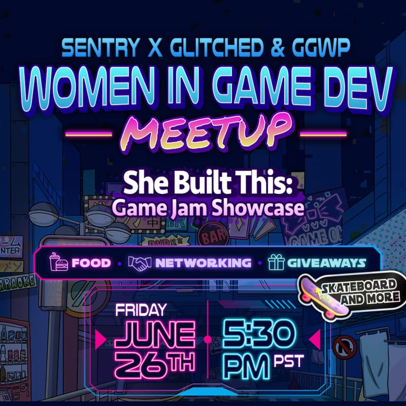 Cover Image for Sentry x GLITCHED & GGWP - Women in Game Dev Meetup