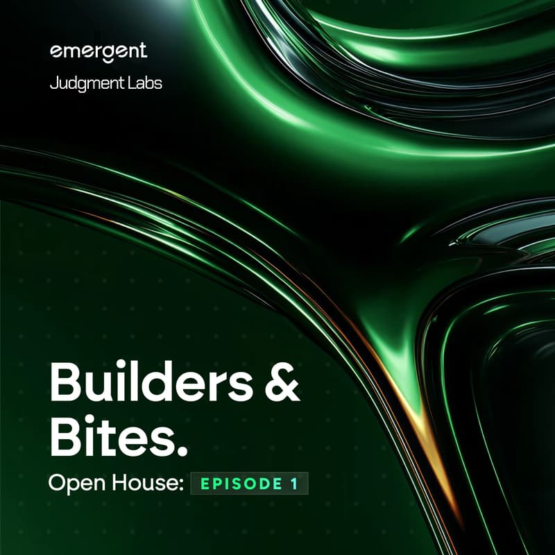 Cover Image for Emergent Builders & Bites. Open House EP1