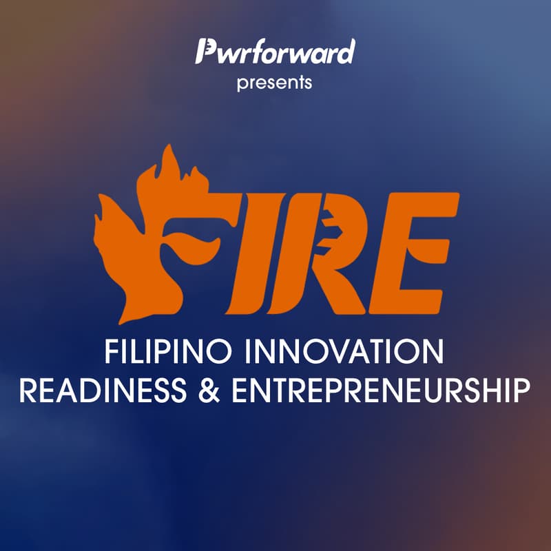 Cover Image for 🔥FIRE: Filipino Innovation Readiness & Entrepreneurship info session