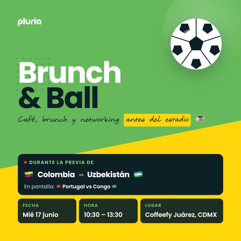 Cover Image for Brunch & Ball by Pluria - CDMX
