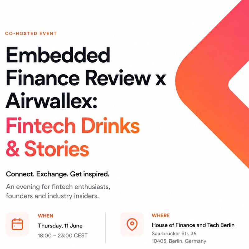 Cover Image for Embedded Finance Review x Airwallex: Fintech Drinks & Stories