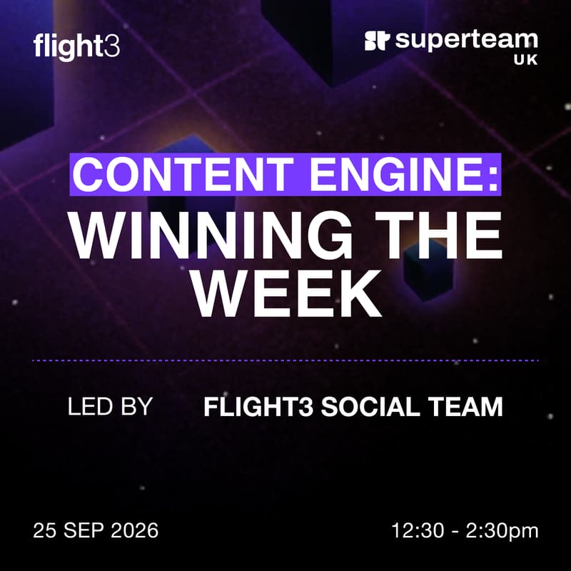 Cover Image for Flight3 x Superteam UK: Content Engine - Winning the Week