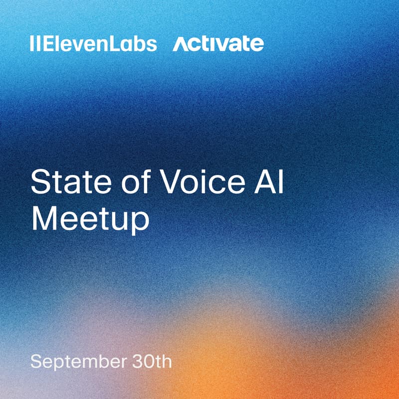 Cover Image for ElevenLabs x Activate: State of Voice AI Meetup