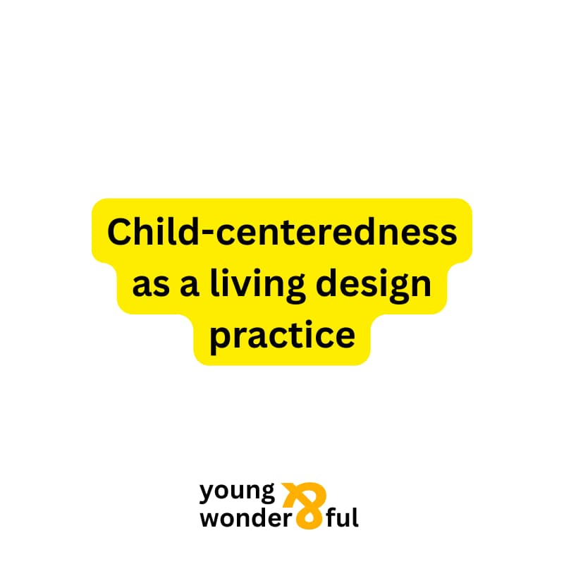 Cover Image for Culturing Child-Centered Mindset as a Design Practice